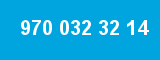970 032 32 14